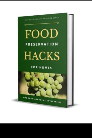 Food preservation Hacks for home